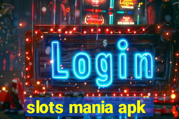 slots mania apk