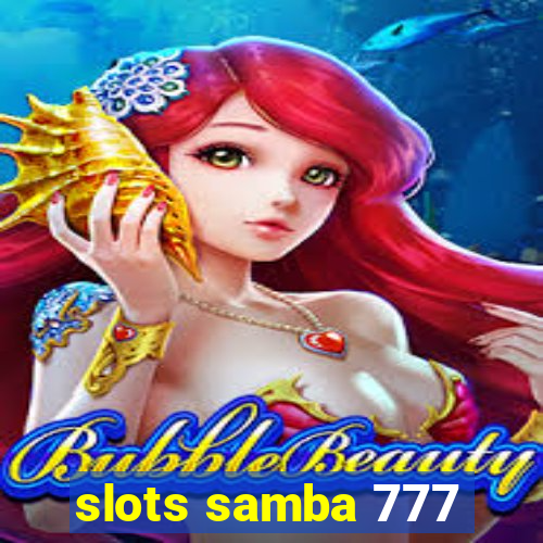 slots samba 777