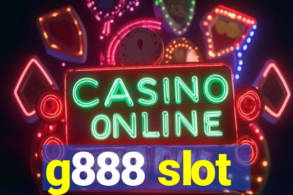 g888 slot