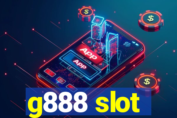 g888 slot