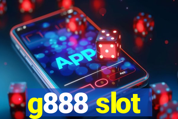 g888 slot