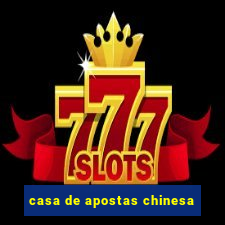 casa de apostas chinesa