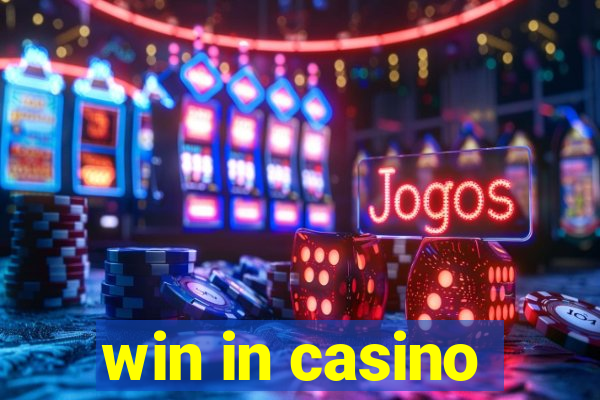 win in casino