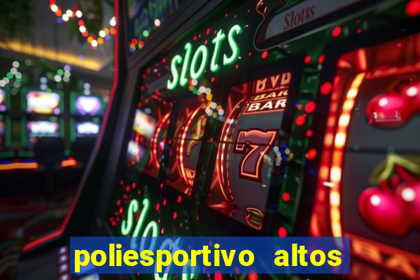 poliesportivo altos de santana