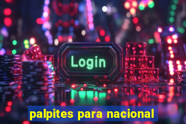 palpites para nacional