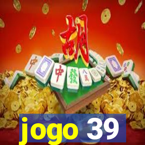 jogo 39