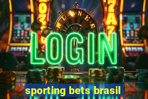 sporting bets brasil