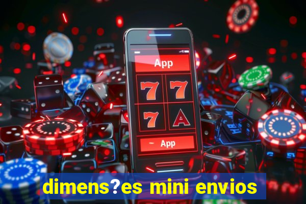 dimens?es mini envios