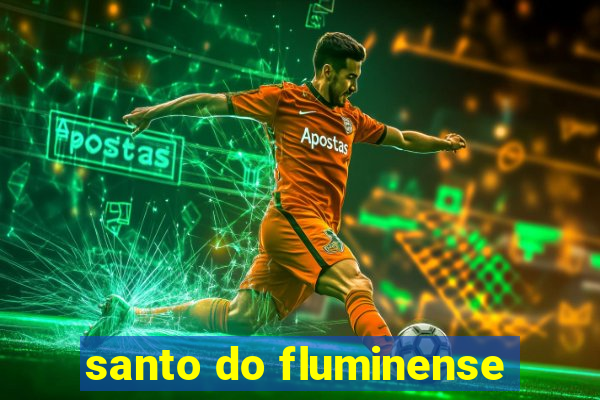 santo do fluminense