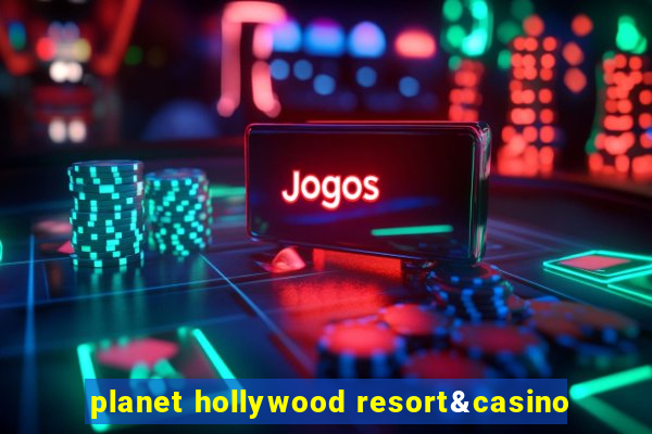 planet hollywood resort&casino