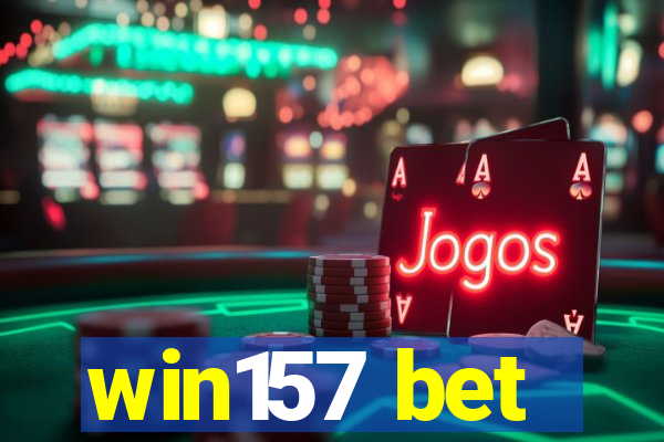 win157 bet