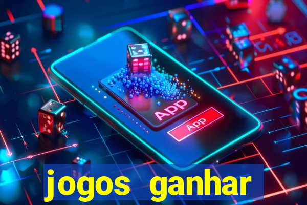 jogos ganhar dinheiro online