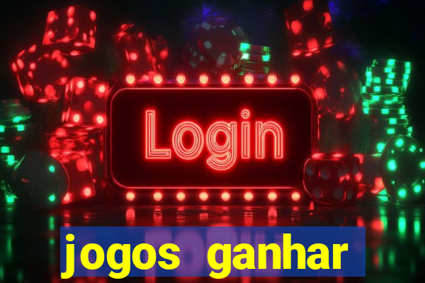 jogos ganhar dinheiro online