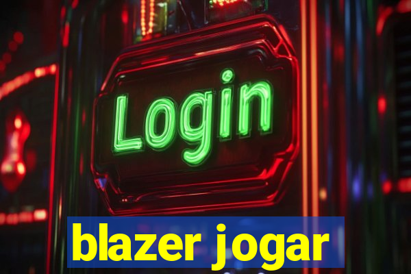 blazer jogar