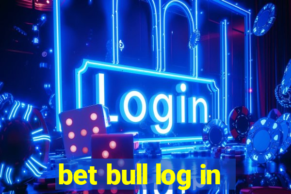 bet bull log in