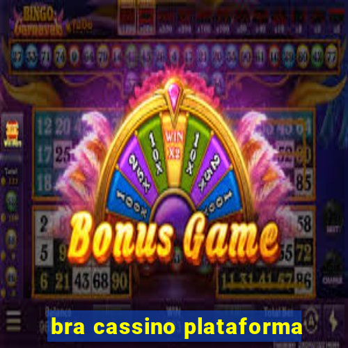 bra cassino plataforma