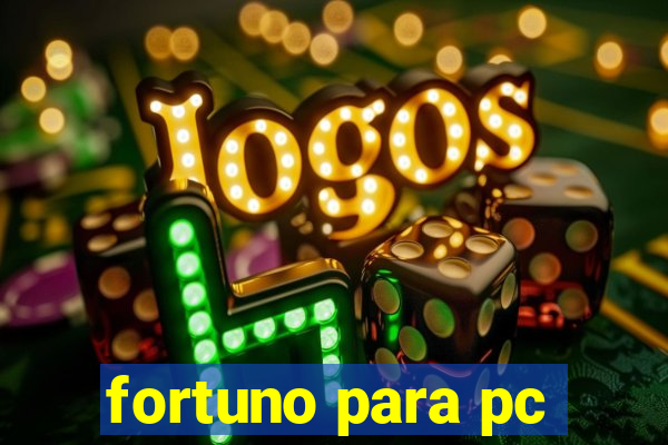 fortuno para pc