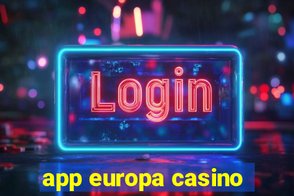 app europa casino