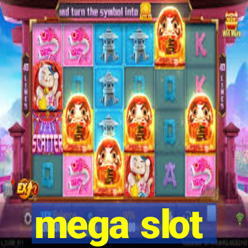 mega slot