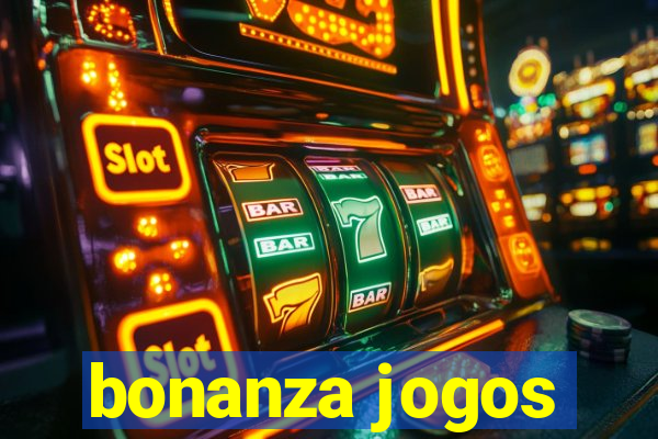 bonanza jogos