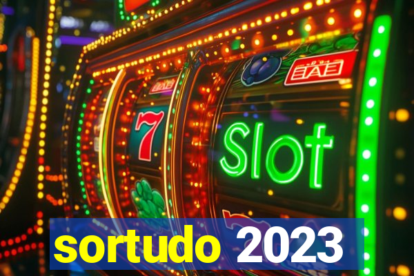 sortudo 2023