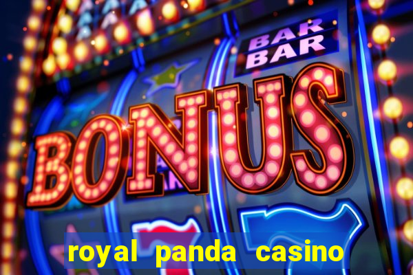 royal panda casino é confiável