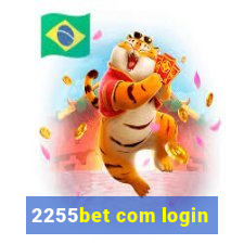 2255bet com login