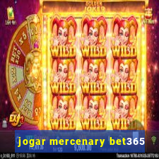 jogar mercenary bet365