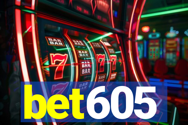 bet605