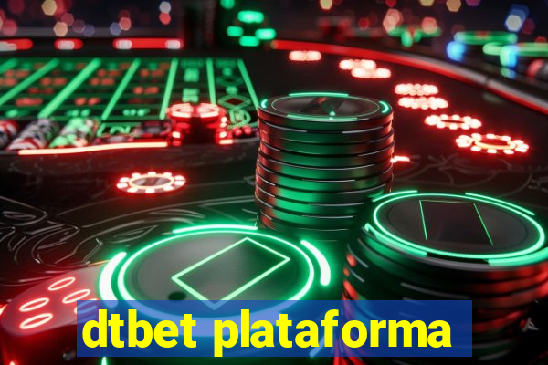 dtbet plataforma