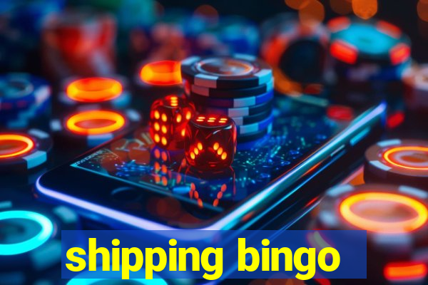 shipping bingo