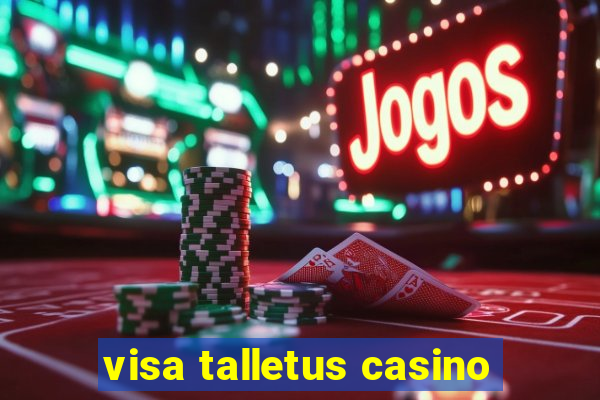 visa talletus casino