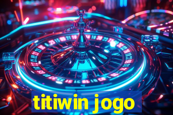 titiwin jogo