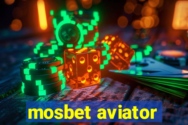 mosbet aviator