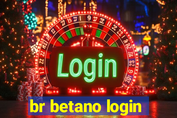 br betano login