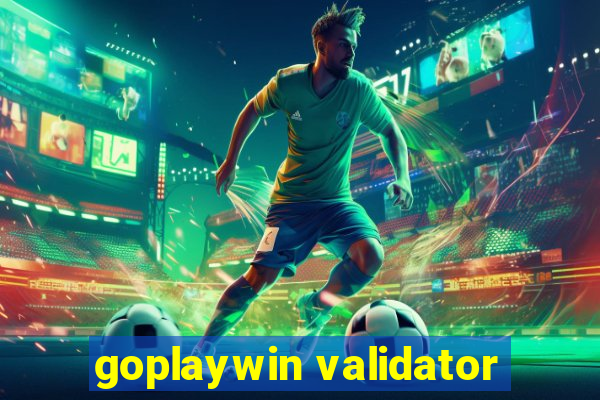 goplaywin validator