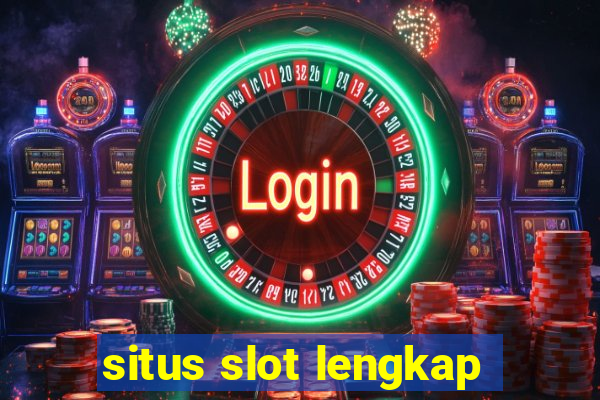 situs slot lengkap