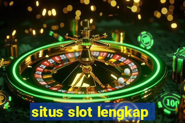 situs slot lengkap