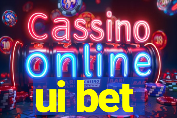 ui bet