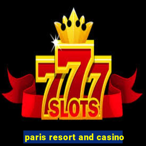 paris resort and casino