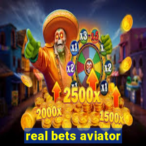 real bets aviator