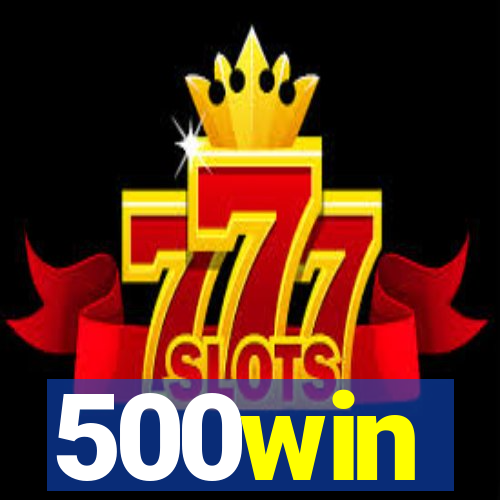 500win