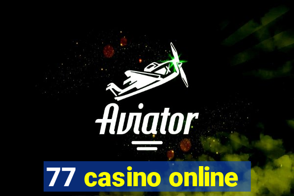 77 casino online