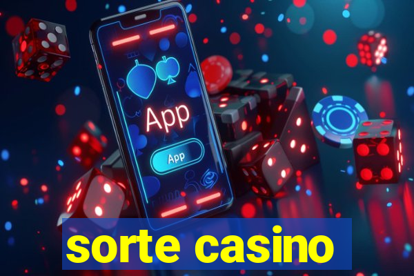 sorte casino