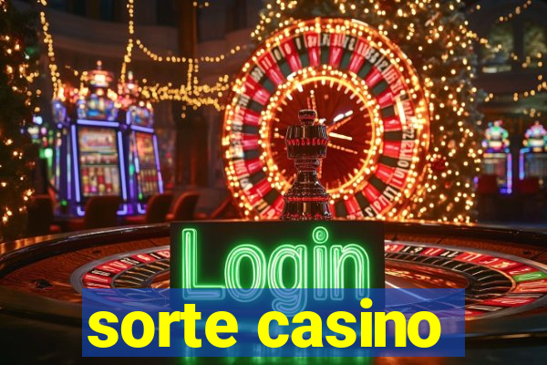 sorte casino