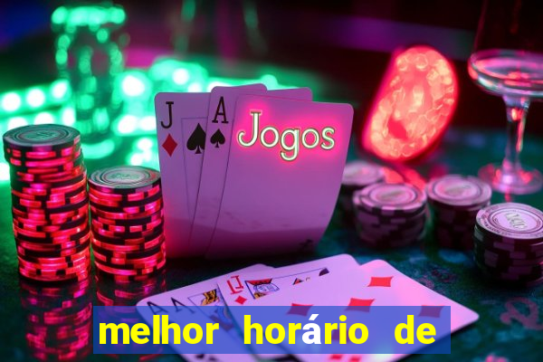 melhor horário de madrugada para jogar fortune tiger