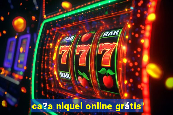 ca?a niquel online grátis