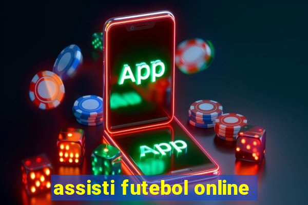 assisti futebol online