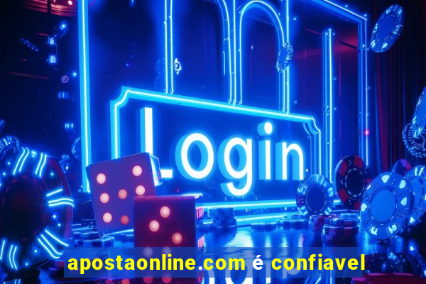 apostaonline.com é confiavel