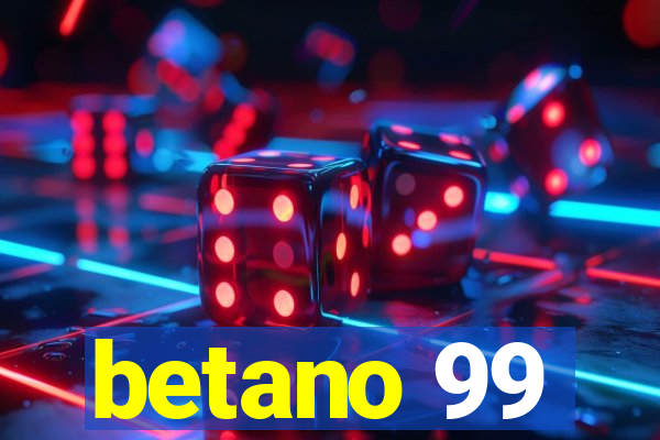 betano 99